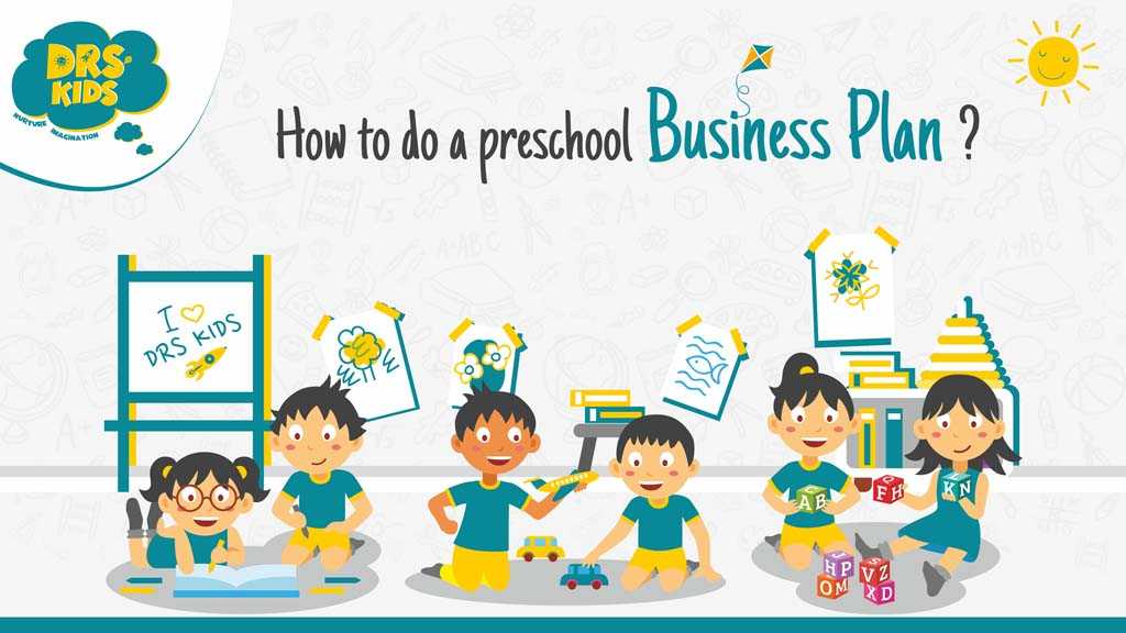 How to do a Preschool Business Plan